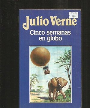 Cinco semanas en globo Cinco semanas en globo