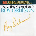 All-Time Greatest Hits of Roy Orbison, The All-Time Greatest Hits of Roy Orbison, The