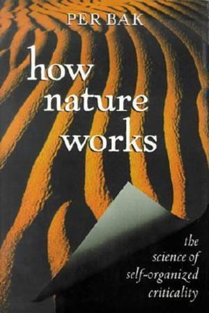 How Nature Works How Nature Works