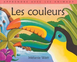 Apprendre avec les animaux : Les couleurs Apprendre avec les animaux : Les couleurs