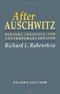 After Auschwitz: History, Theology, and Contemporary Judaism (Johns Hopkins Jewish Studies) After Auschwitz: History, Theology, and Contemporary Judaism (Johns Hopkins Jewish Studies)