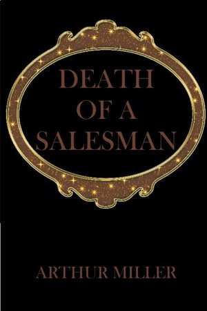 Death of a Salesman Death of a Salesman
