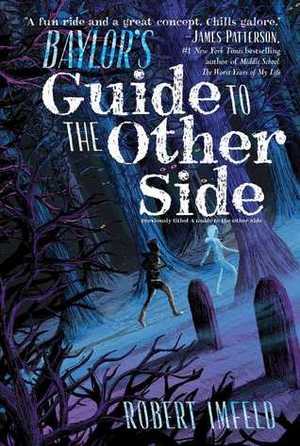 Baylor's Guide to the Other Side Baylor's Guide to the Other Side