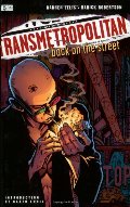 Transmetropolitan Vol 01: Back on the Street Transmetropolitan Vol 01: Back on the Street