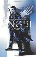 Angel: Season Six Volume 1 Angel: Season Six Volume 1