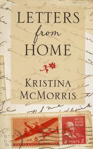 Letters From Home (Kennebec Large Print Superior Collection) Letters From Home (Kennebec Large Print Superior Collection)