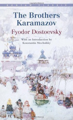 Brothers Karamazov (Bantam Classics), The Brothers Karamazov (Bantam Classics), The
