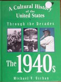 1940s (Cultural History of the Decades) 1940s (Cultural History of the Decades)