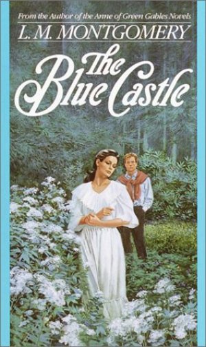 Blue Castle , The Blue Castle , The