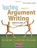 Teaching Argument Writing, Grades 6-12: Supporting Claims with Relevant Evidence and Clear Reasoning Teaching Argument Writing, Grades 6-12: Supporting Claims with Relevant Evidence and Clear Reasoning