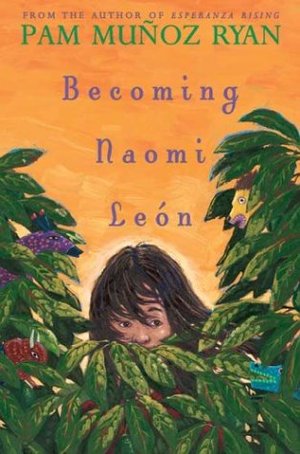 Becoming Naomi Leon (Americas Award for Children's and Young Adult Literature. Commended) Becoming Naomi Leon (Americas Award for Children's and Young Adult Literature. Commended)