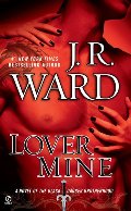 Lover Mine (Black Dagger Brotherhood, Book 8) Lover Mine (Black Dagger Brotherhood, Book 8)