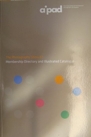 aipad: The Photography Show 07, Membership Directory and Illustrated Catalogue aipad: The Photography Show 07, Membership Directory and Illustrated Catalogue