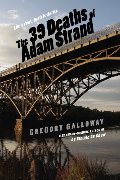 39 Deaths of Adam Strand, The 39 Deaths of Adam Strand, The