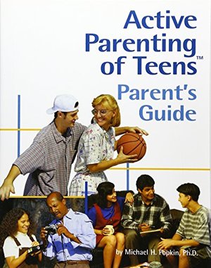 Active Parenting of Teens Parent's Guide Active Parenting of Teens Parent's Guide