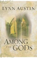 Among the Gods (Chronicles of the Kings #5) Among the Gods (Chronicles of the Kings #5)