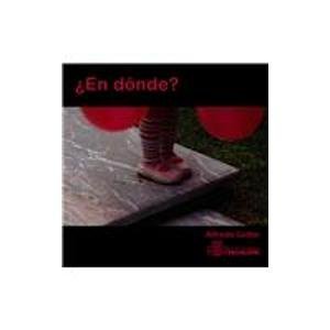 En donde?/ Where? En donde?/ Where?