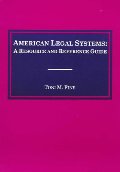 American Legal Systems: A Resource and reference guide American Legal Systems: A Resource and reference guide