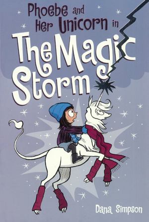Phoebe and Her Unicorn in the Magic Storm Phoebe and Her Unicorn in the Magic Storm