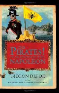 Pirates! In an Adventure with Napoleon: A Novel, The Pirates! In an Adventure with Napoleon: A Novel, The