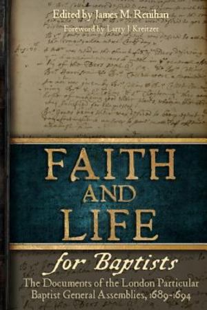 Faith and Life for Baptists Faith and Life for Baptists