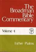 Broadman Bible Commentary, Vol. 4: Esther-Psalms, The Broadman Bible Commentary, Vol. 4: Esther-Psalms, The