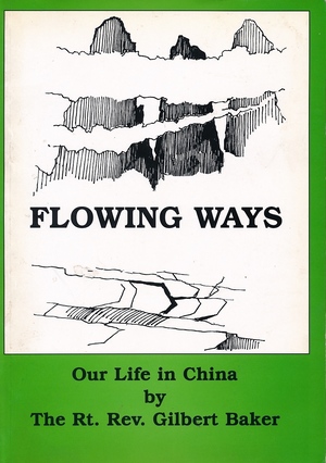 Flowing Ways: Our Life in China Flowing Ways: Our Life in China