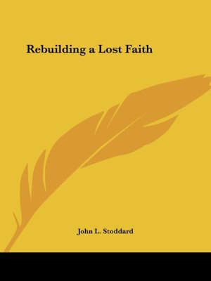Rebuilding a Lost Faith Rebuilding a Lost Faith