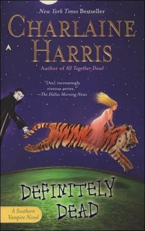 Definitely Dead (Sookie Stackhouse/True Blood, Book 6) Definitely Dead (Sookie Stackhouse/True Blood, Book 6)