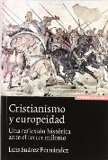 Cristianismo y europeidad: una reflexión histórica ante el tercer milenio Cristianismo y europeidad: una reflexión histórica ante el tercer milenio