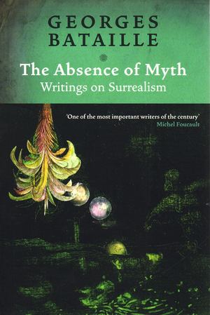 Absence of Myth, The Absence of Myth, The