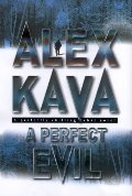 Perfect Evil, A Perfect Evil, A