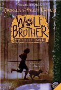 Chronicles of Ancient Darkness #1: Wolf Brother Chronicles of Ancient Darkness #1: Wolf Brother