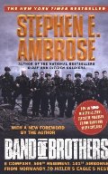 Band of Brothers: E Company, 506th Regiment, 101st Airborne from Normandy to Hitler's Eagle's Nest Band of Brothers: E Company, 506th Regiment, 101st Airborne from Normandy to Hitler's Eagle's Nest