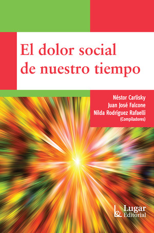 Dolor social de nuestro tiempo, El Dolor social de nuestro tiempo, El
