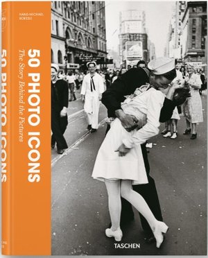 50 Photo Icons: The Story Behind the Pictures 50 Photo Icons: The Story Behind the Pictures