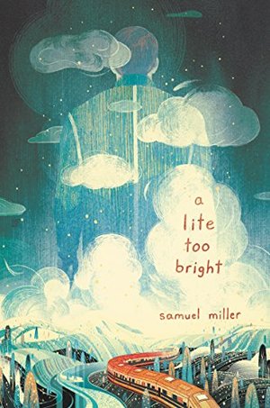 Lite Too Bright, A Lite Too Bright, A