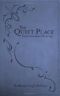 Quiet Place: Daily Devotional Readings, The Quiet Place: Daily Devotional Readings, The