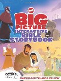 Big Picture Interactive Bible Storybook, Hardcover: Connecting Christ Throughout God's Story (The Gospel Project), The Big Picture Interactive Bible Storybook, Hardcover: Connecting Christ Throughout God's Story (The Gospel Project), The