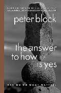 Answer to How Is Yes: Acting on What Matters, The Answer to How Is Yes: Acting on What Matters, The