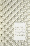 Beautiful and Damned (Penguin Hardback Classics), The Beautiful and Damned (Penguin Hardback Classics), The