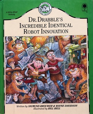 Dr. Drabble's Incredible Identical Robot Innovation Dr. Drabble's Incredible Identical Robot Innovation
