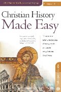 Christian History Made Easy Participant guide for the 12-session DVD-based study Christian History Made Easy Participant guide for the 12-session DVD-based study