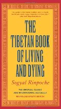 Tibetan Book Of Living And Dying Tibetan Book Of Living And Dying