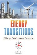 Energy Transitions: History, Requirements, Prospects Energy Transitions: History, Requirements, Prospects