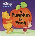 Pumpkin for Pooh (Disney Winnie the Pooh), A Pumpkin for Pooh (Disney Winnie the Pooh), A