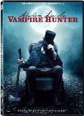 Abraham Lincoln: Vampire Hunter Abraham Lincoln: Vampire Hunter