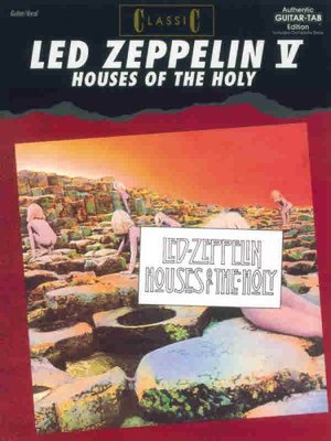 Classic Led Zeppelin -- Houses of the Holy: Authentic Guitar TAB (Authentic Guitar-Tab Editions) Classic Led Zeppelin -- Houses of the Holy: Authentic Guitar TAB (Authentic Guitar-Tab Editions)