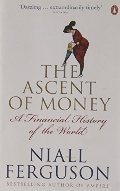 Ascent of Money A Financial History of the World (Paperback, 2009) Ascent of Money A Financial History of the World (Paperback, 2009)