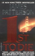 1st to Die: A Novel (Women's Murder Club, No 1) 1st to Die: A Novel (Women's Murder Club, No 1)